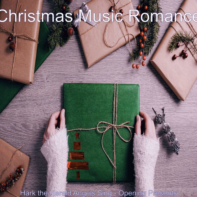 Hark the Herald Angels Sing - Opening Presents