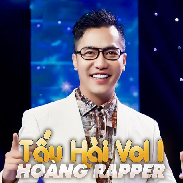 Tấu Hài Cùng Hoàng Rapper, Vol. 1 (Short)