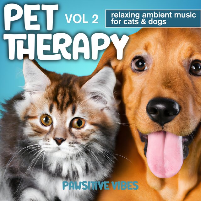 Pet Therapy, Vol. 2: Relaxing Ambient Music for Cats & Dogs