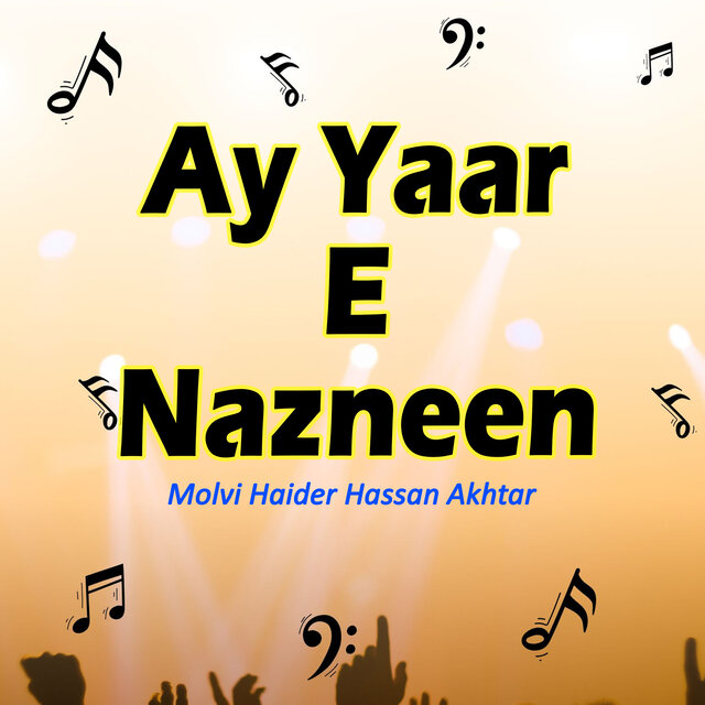 Ay Yaar E Nazneen