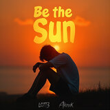 Be the Sun