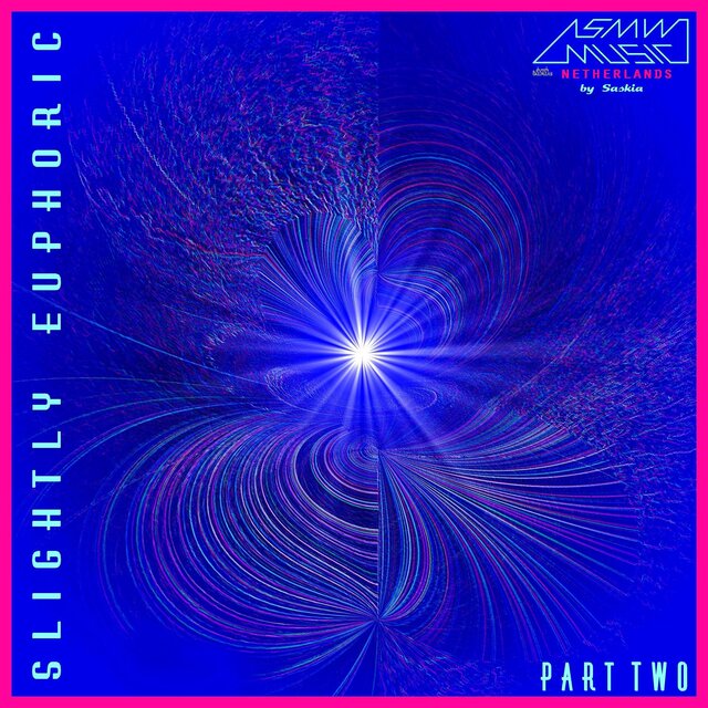 Slightly Euphoric - Part Two