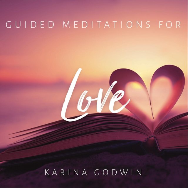 Guided Meditations for Love