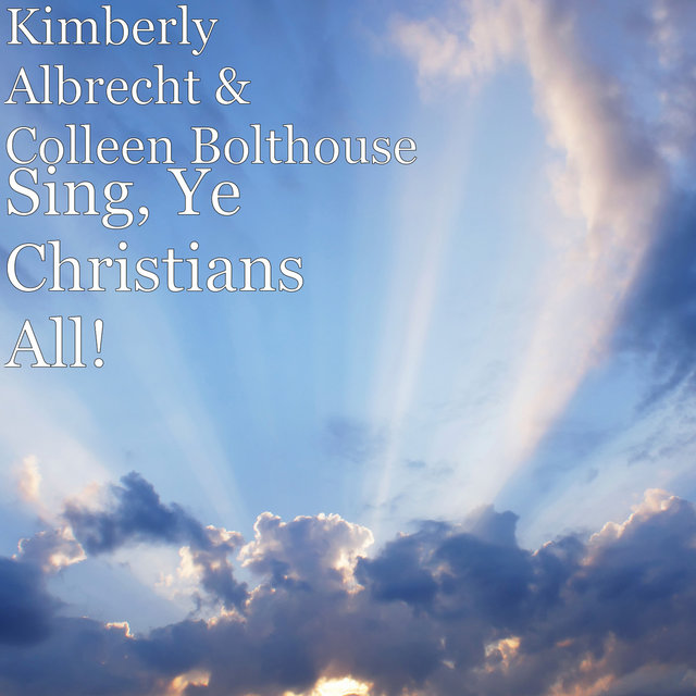 Sing, Ye Christians All!