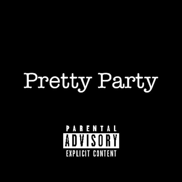 Pretty Party (feat. District Six)