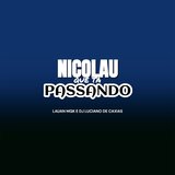 Nicolau Que Ta Passando
