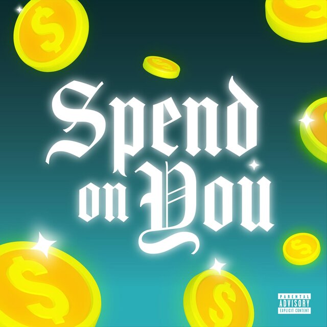 Spend On You (feat. Russ Coson)