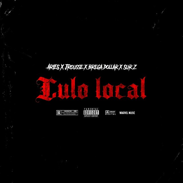 Culo local (feat. J rousse, Brega dollar & Sur Z)