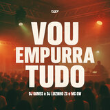 VOU EMPURRA TUDO