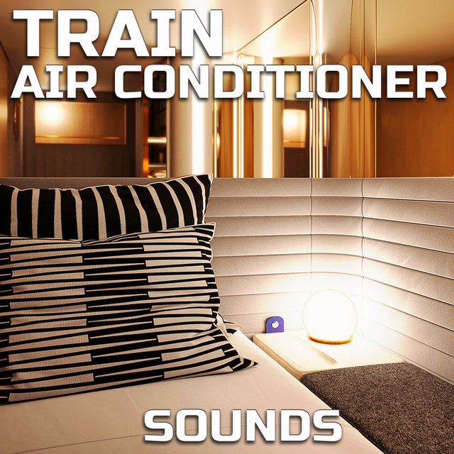 Train Air Conditioner Sounds