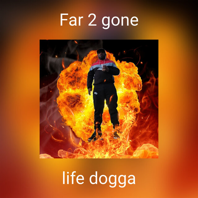 Far 2 gone