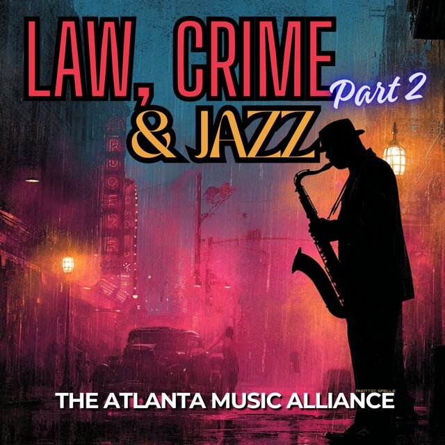 Law, Crime & Jazz (Episode 2)