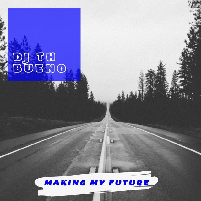 Making My Future