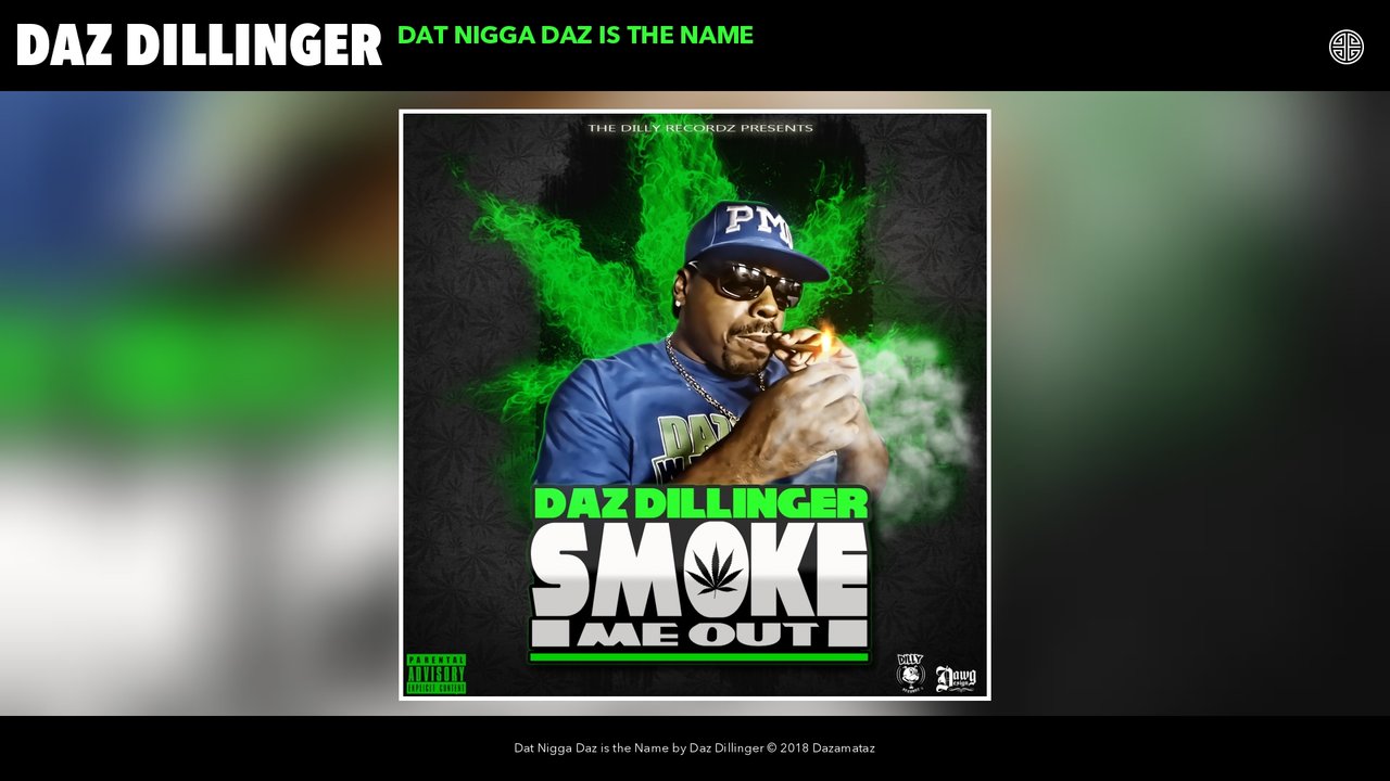 Dat Nigga Daz is the Name (Audio)