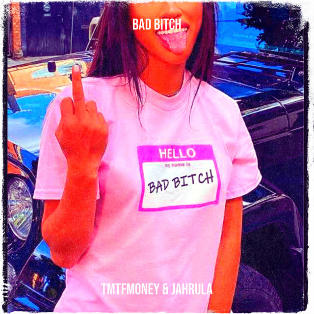 Bad Bitch