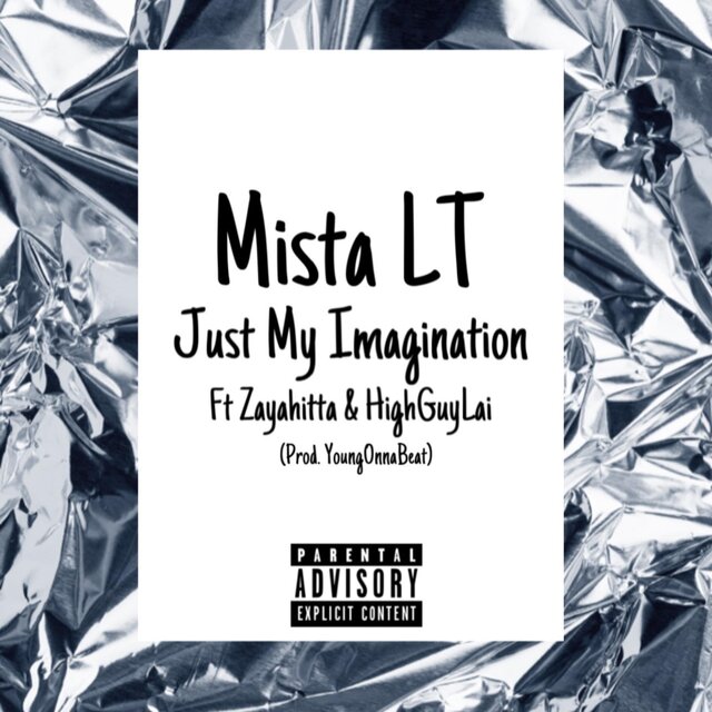Jus My Imagination (feat. zayahitta & HIGHGUYLAI)