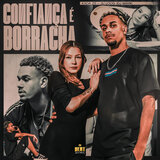 Confiança É Borracha