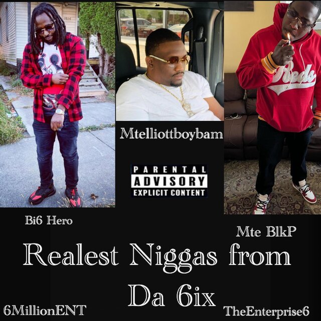 Realest Niggas from da 6ix