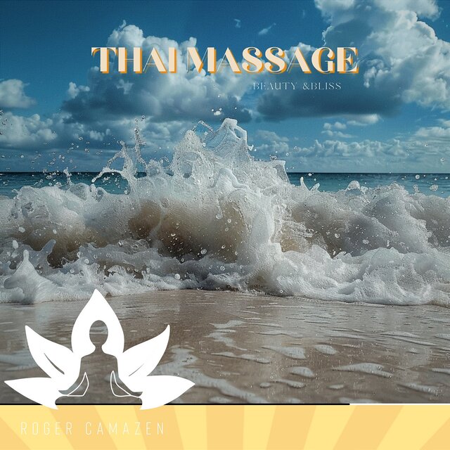 Thai Massage - Beauty & Bliss