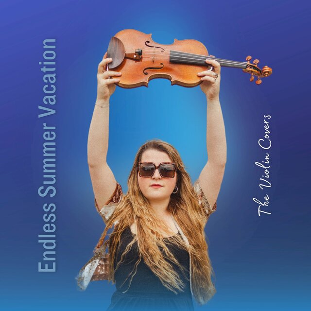Endless Summer Vacation (The Violin Covers)