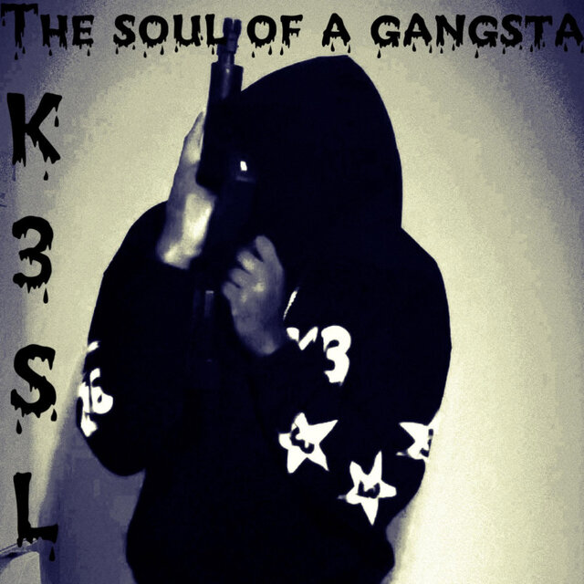The Soul Of A Gangsta