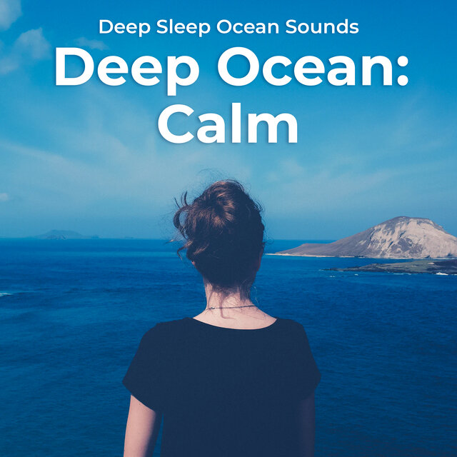 Deep Ocean: Calm