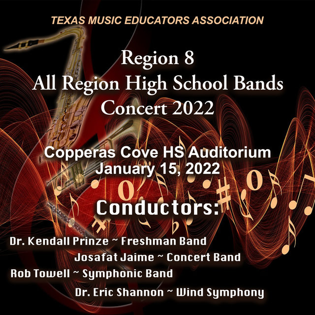 Texas Music Educators Association Region 8 High School Bands 2022 (Live)