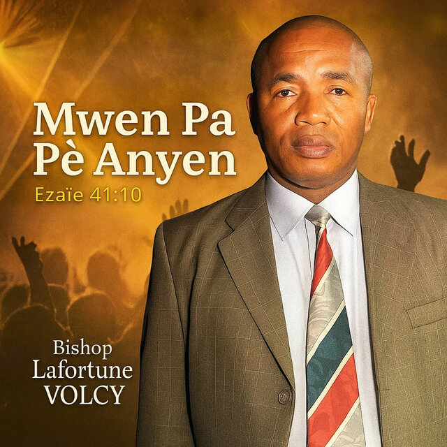 Mwen Pa Pè Anyen Ezaie 41: 10