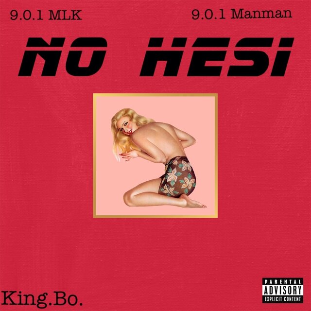 No Hesi (feat. 9.0.1 Manman & King.Bo.)