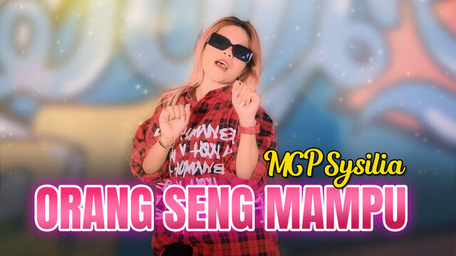 MCP Sysilia - ORANG SENG MAMPU (Official Lyrics Video)