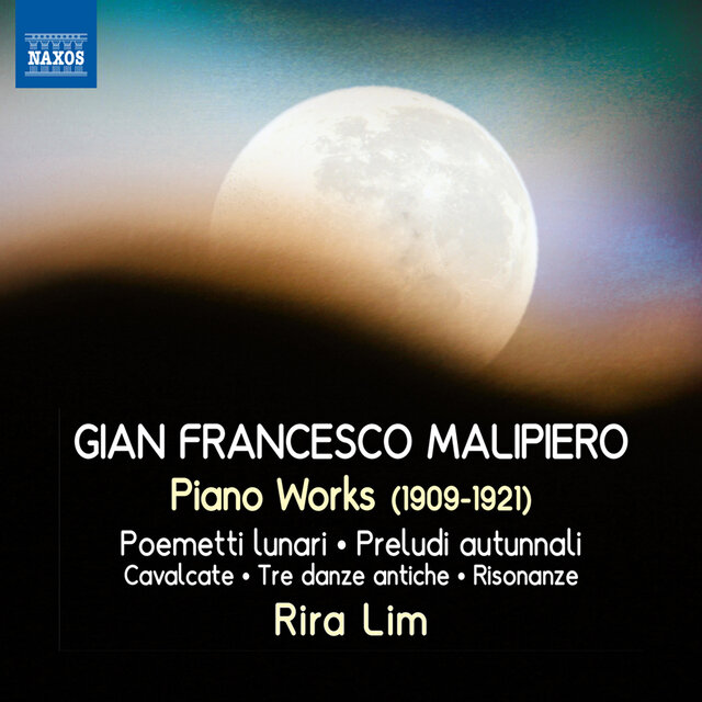 Malipiero: Piano Works