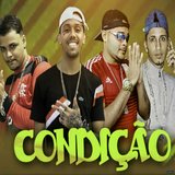 Condição (feat. MC Braz)