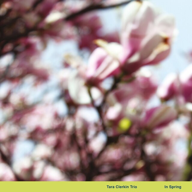 Cover art for album In Spring by Tara Clerkin Trio