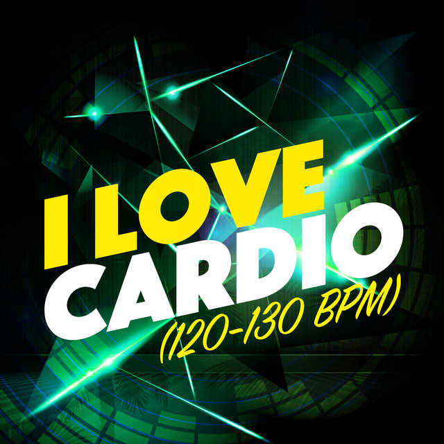 I Love Cardio (120-130 BPM)