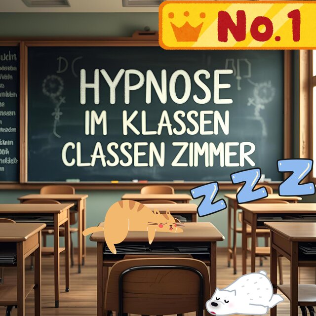 Hypnose im Deutschen Klassenzimmer: Lernen und Entspannen - German Classroom Hypnosis: Study & Relax - 德语课堂催眠：学习与放松