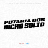 Putaria dos Bicho Solto