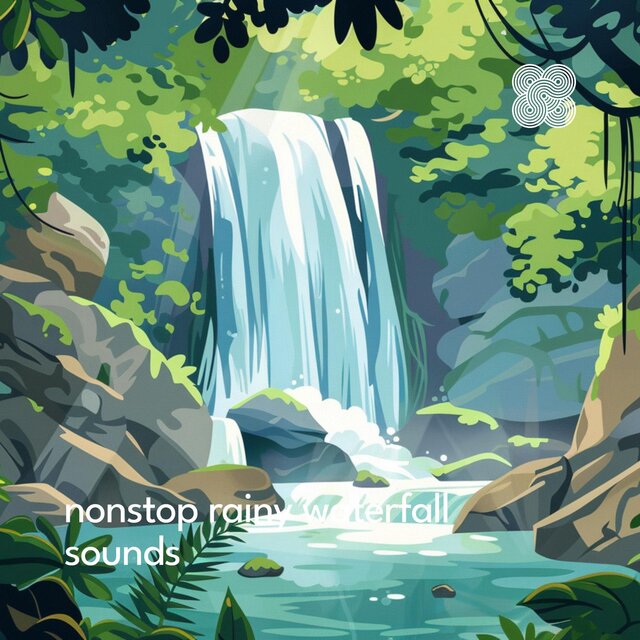 Nonstop Rainy Waterfall Sounds