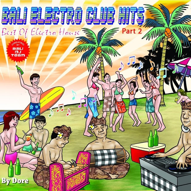 Bali Electro Club Hits, Pt. 2