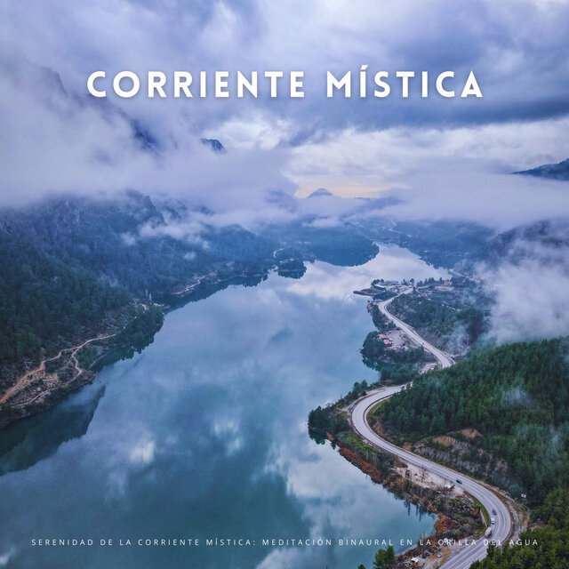 Serenidad De La Corriente Mística: Meditación Binaural En La Orilla Del Agua