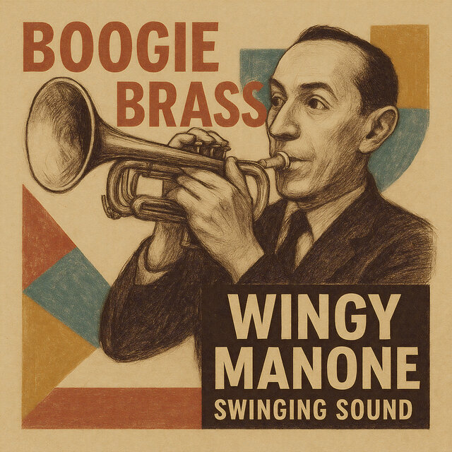 Boogie Brass - Wingy Manone's Swinging Sound