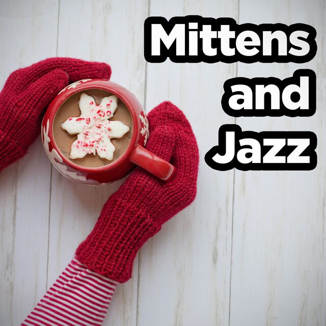 Mittens and Jazz