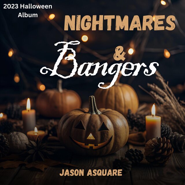 Nightmares & Bangers 