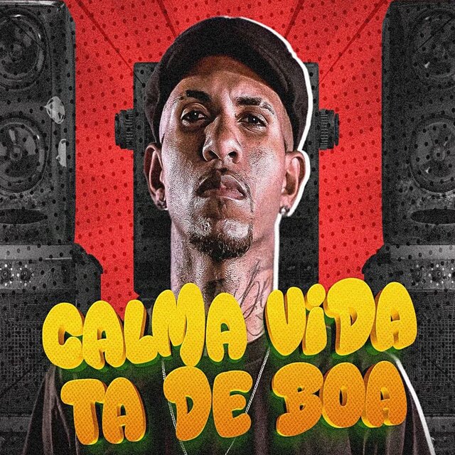 CALMA VIDA TA DE BOA (Remix)