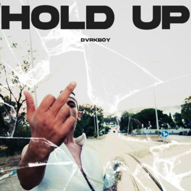 HOLD UP