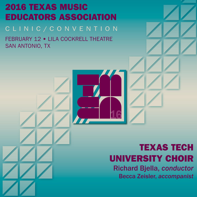2016 Texas Music Educators Association (TMEA): Texas Tech University Choir [Live]