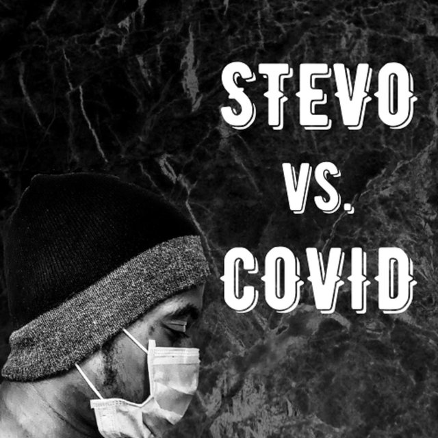 Stevo Vs. Covid