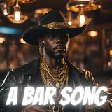 A Bar Song