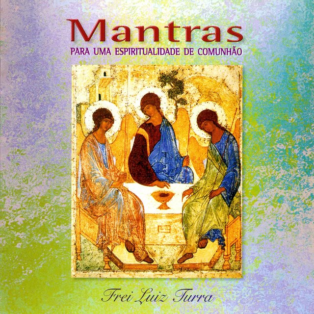 Mantras para uma Espiritualidade de Comunhão