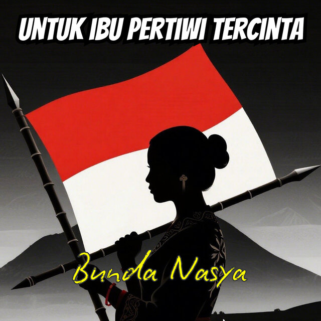 Untuk Ibu Pertiwi Tercinta