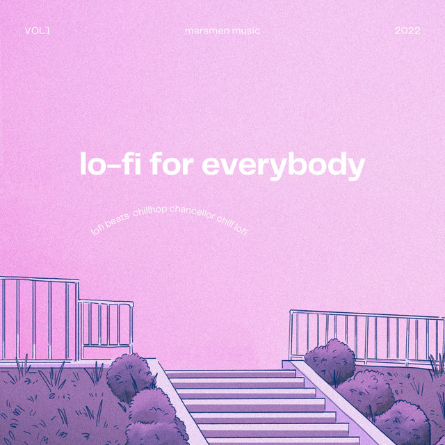 Lo-Fi For Everybody